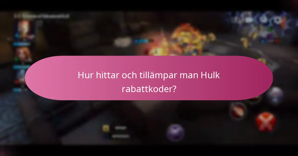 Vilka sällsynta föremål kan köpas med Hulk rabattkoder?