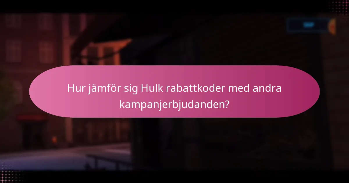 Hur hittar och tillämpar man Hulk rabattkoder?