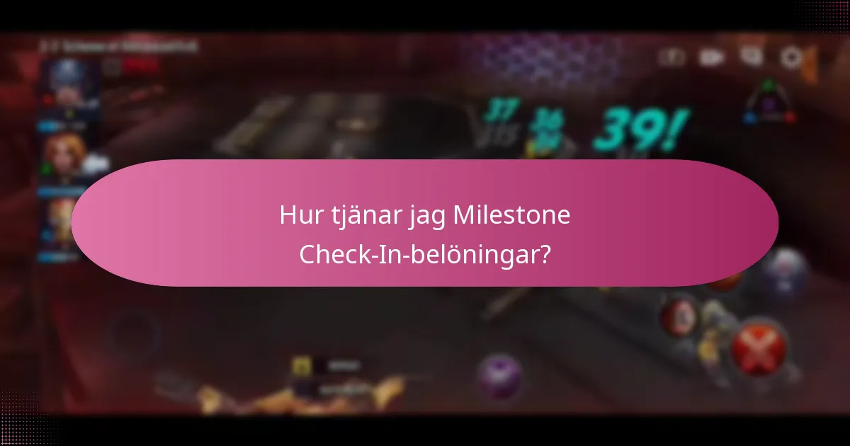 Hur tjänar jag Milestone Check-In-belöningar?