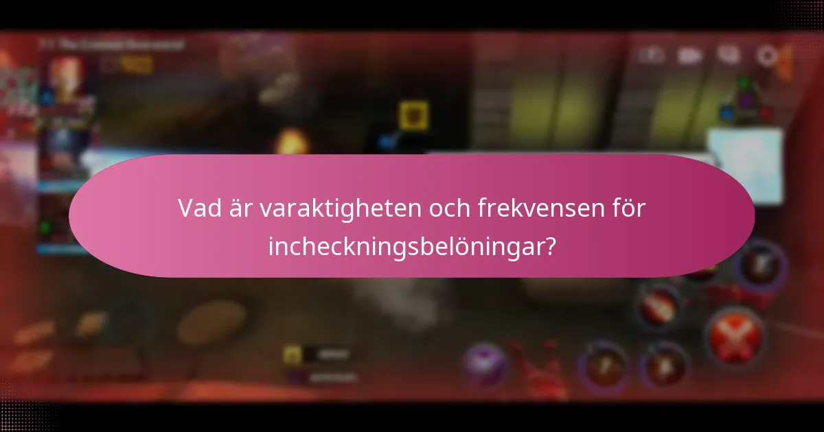 Vilka exklusiva föremål ingår i incheckningsbelöningar?