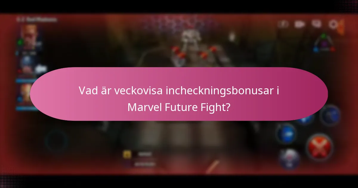 Hur maximerar man belöningar från veckovisa incheckningar?