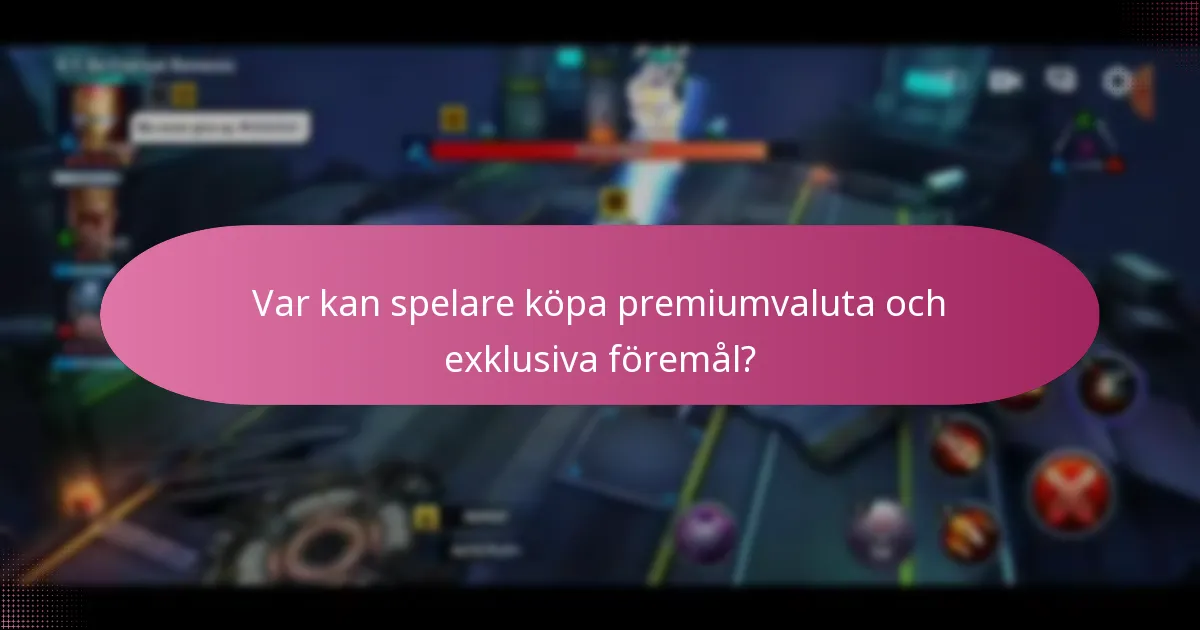 Var kan spelare köpa premiumvaluta och exklusiva föremål?