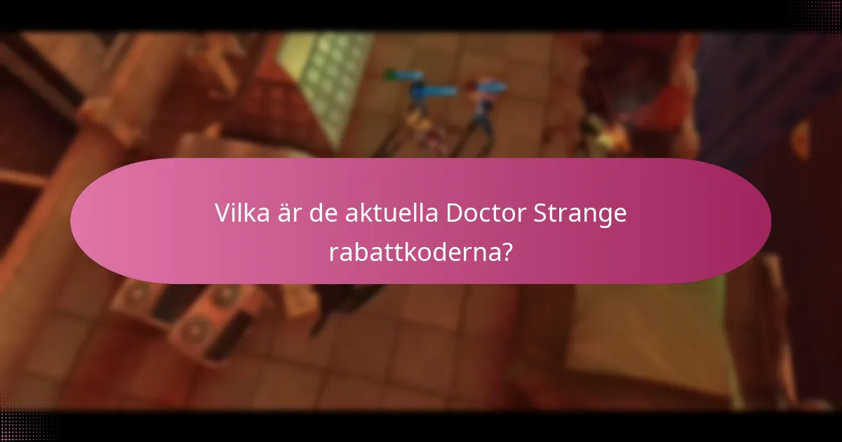Vilka premiumföremål finns tillgängliga för Doctor Strange?