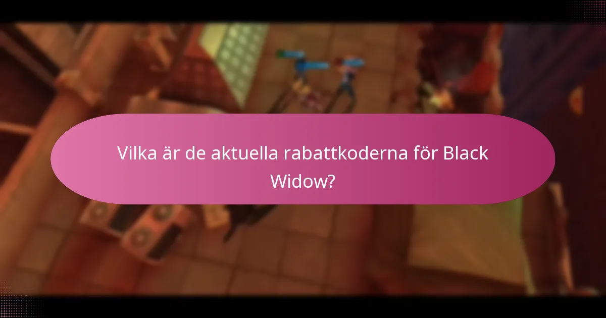 Hur kan jag tjäna evenemangstokens relaterade till Black Widow?