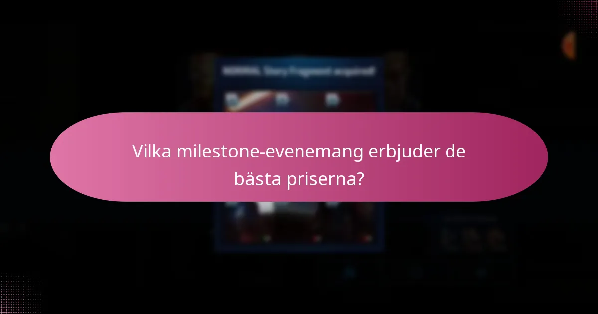 Vilka strategier maximerar belöningar i milestone-evenemang?