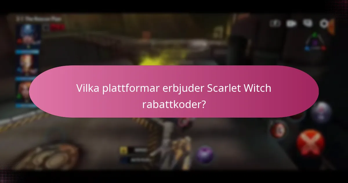 Vilka uppgraderingsmaterial kan erhållas med Scarlet Witch rabattkoder?