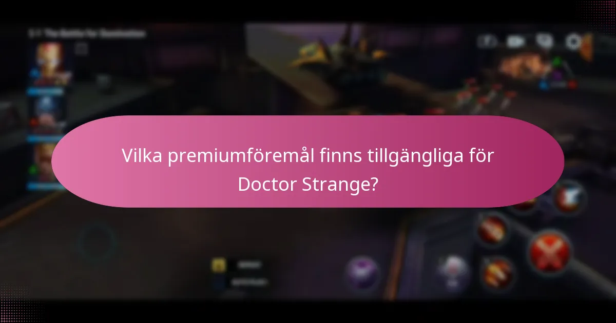 Vilka evenemangsbonusar är kopplade till Doctor Strange kampanjer?