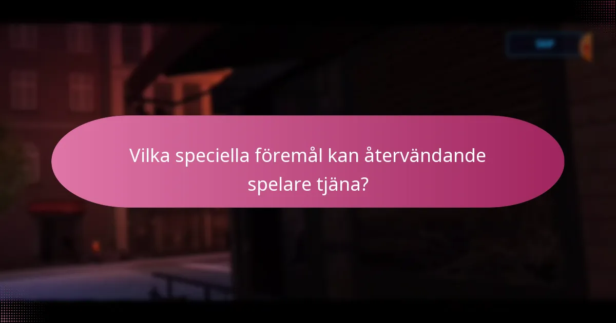 Vem kvalificerar sig som återvändande spelare för belöningar?